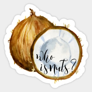 Who is Nuts? Sticker